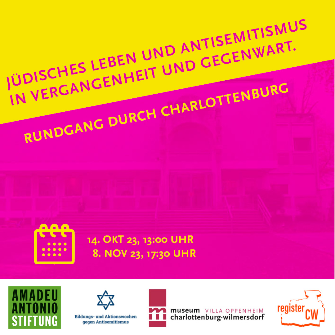Zu sehen ist ein zweifarbiger Hintergrund, auf dem groß der Titel der Veranstaltung steht: Jüdisches Leben und Antisemitismus in Vergangenheit und Gegenwart. Rundgang durch Charlottenburg.