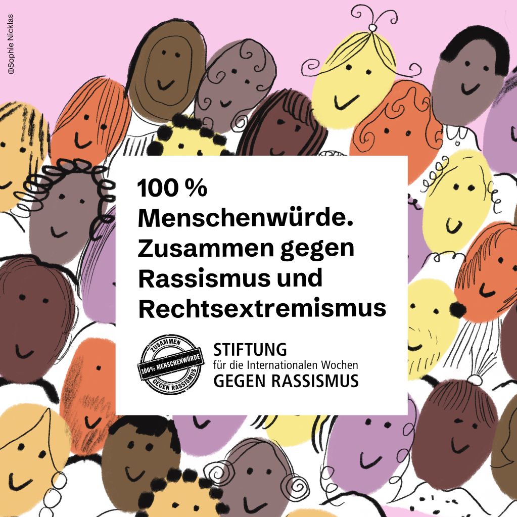 100% Menschen würde. Zusammen gegen Rassismus