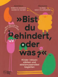 Titelbild der Publikation "BIst du behindert, oder was?"